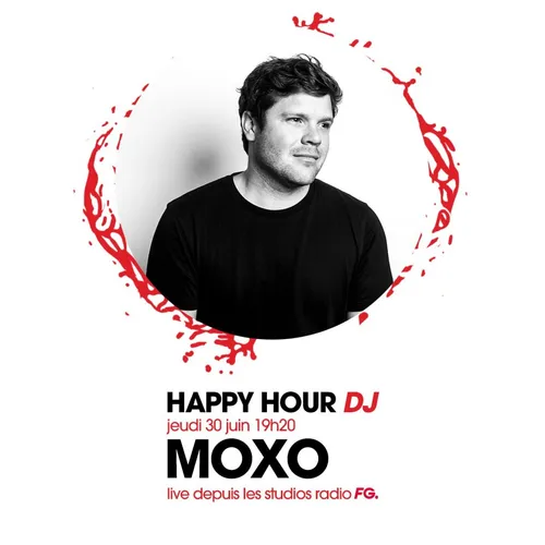 HAPPY HOUR DJ : MOXO