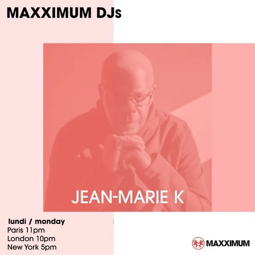 MAXXIMUM DJ'S : JEAN MARIE K