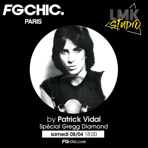 LMK STUDIO AVEC PATRICK VIDAL SPÉCIAL GREGG DIAMOND
