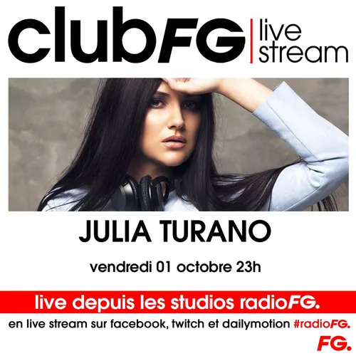 CLUB FG LIVE STREAM : JULIA TURANO