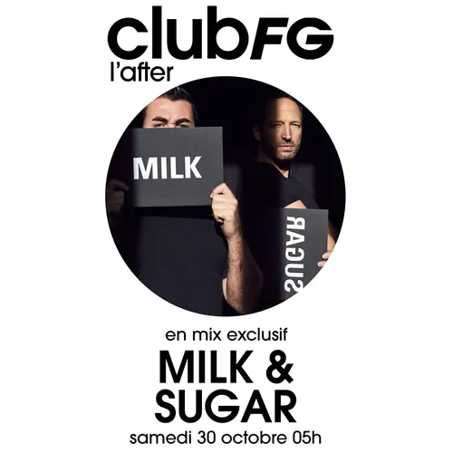 CLUB FG : MILK & SUGAR