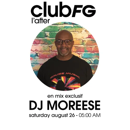 CLUB FG : DJ MOREESE