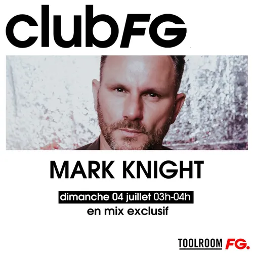CLUB FG : MARK KNIGHT