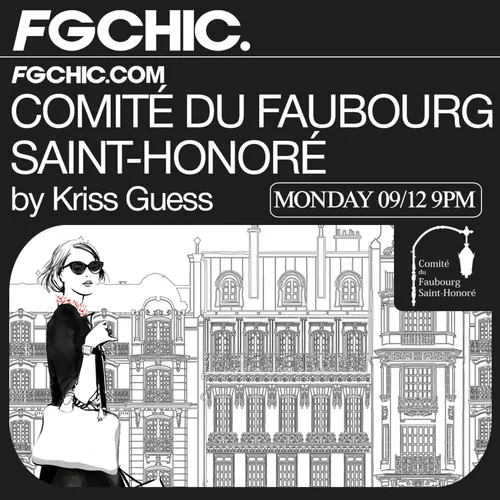 FG CHIC INVITE : LE COMITÉ SAINT-HONORÉ BY KRISS GUESS