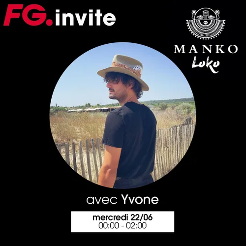 FG INVITE : LE MANKO LOKO AVEC YVONNE