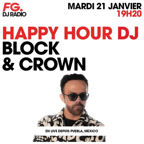 HAPPY HOUR DJ : BLOCK & CROWN