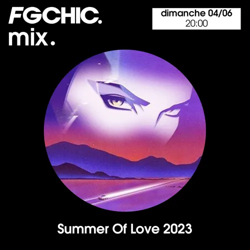 FG CHIC MIX SUMMER OF LOVE 2023