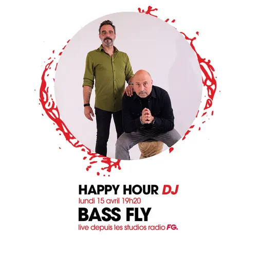 HAPPY HOUR DJ : BASS FLY