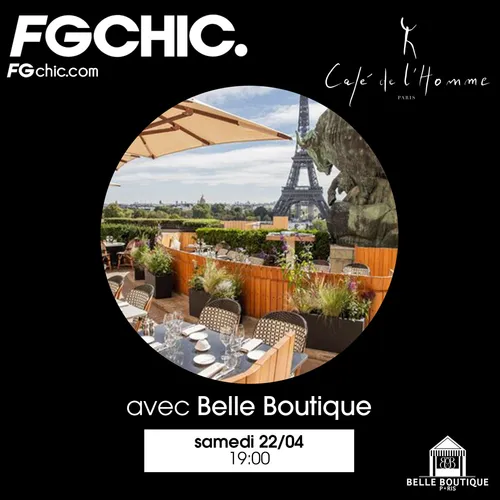 FG CHIC INVITE : LE CAFÉ DE L'HOMME AVEC BELLE BOUTIQUE