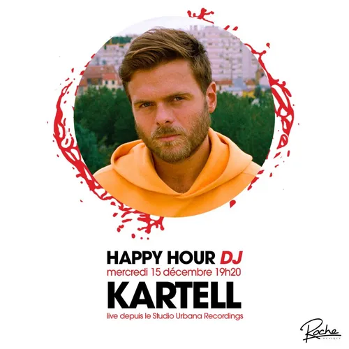 HAPPY HOUR DJ : KARTELL