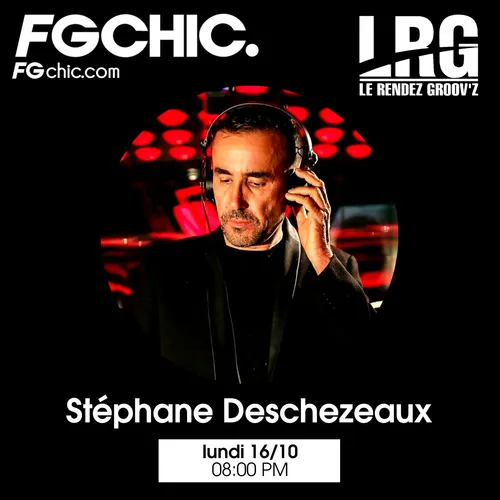 FG CHIC INVITE : LE RENDEZ GROOV'Z PRESENTS STÉPHANE DESCHEZEAUX