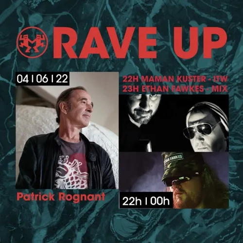 RAVE UP : MAMAN KUSTER & ETHAN FAWKES