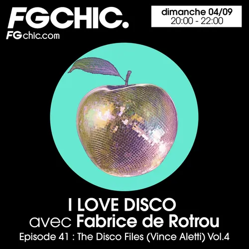 I LOVE DISCO AVEC FABRICE DE ROTROU EPISODE 40 : THE DISCO FILES...
