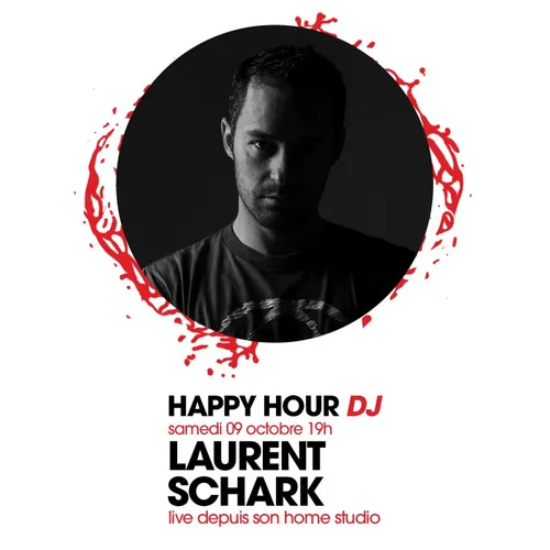 HAPPY HOUR DJ : LAURENT SCHARK