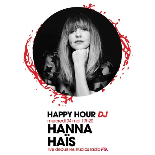 HAPPY HOUR DJ : HANNA HAIS