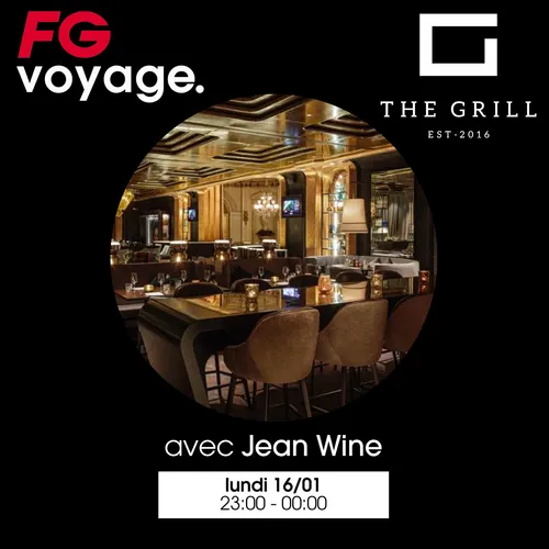 FG VOYAGE : GRILL RESTAURANT AVEC JEAN WINE