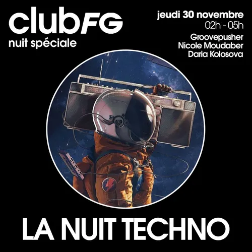 CLUB FG SPÉCIAL TECHNO : GROOVEPUSHER