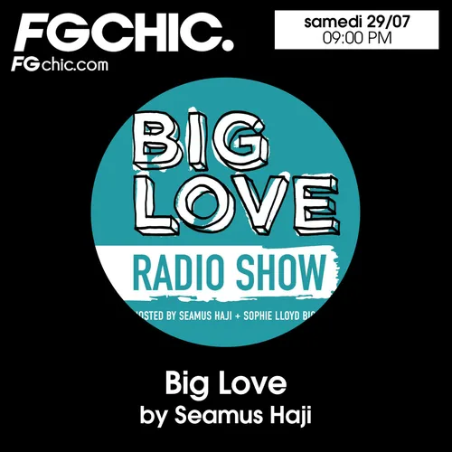 FG CHIC MIX BIG LOVE BY SEAMUS HAJI