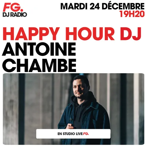 HAPPY HOUR DJ : ANTOINE CHAMBE