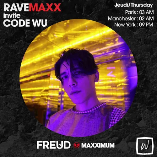 RAVEMAXX : LA NUIT FREUD BY THE WALK AVEC CODE WU