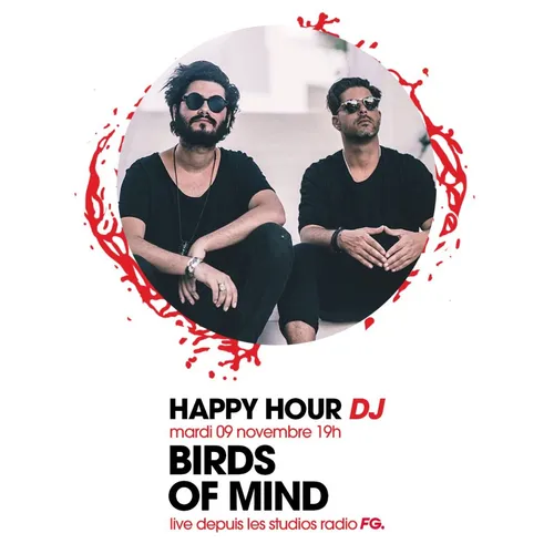 HAPPY HOUR DJ : BIRDS OF MIND