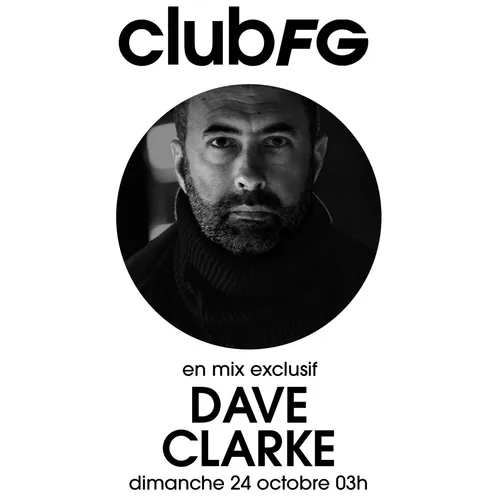 CLUB FG : DAVE CLARKE