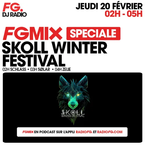 FG MIX SPÉCIAL SKOLL WINTER FESTIVAL : SØLAR
