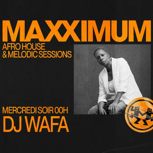 MAXXIMUM DJ'S : DJ WAFA