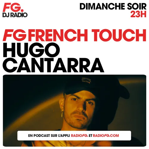FG FRENCH TOUCH : HUGO CANTARRA