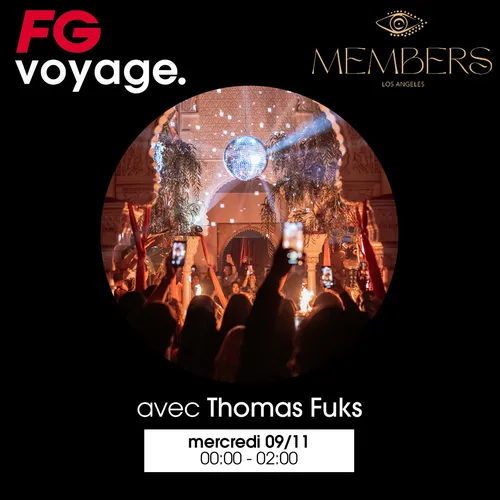 FG VOYAGE AU MEMBERS L.A. AVEC THOMAS FUKS