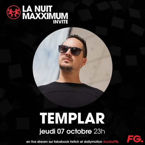 LA NUIT MAXXIMUM SUR FG : TEMPLAR