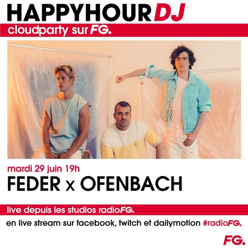 HAPPY HOUR DJ : FEDER X OFENBACH