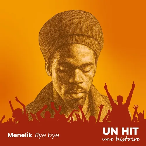"Bye Bye" de Ménélik : la voix cachée derrière le hit