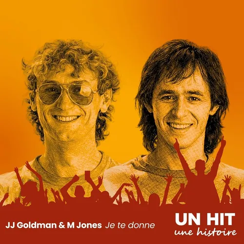 Je te donne – JJ Goldman & Michael Jones : une chanson souvent mal...