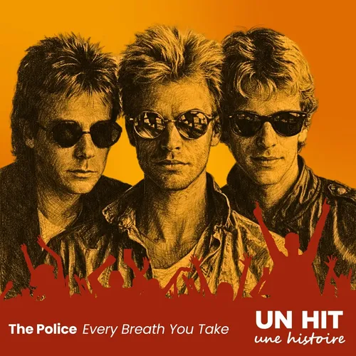 Les mystères cachés de "Every Breath You Take" de The Police