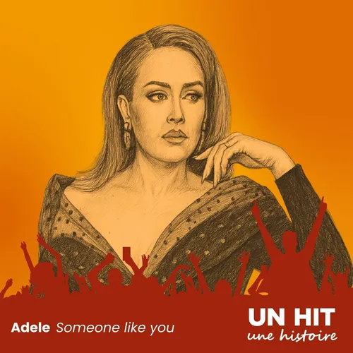 "Someone like you" d’Adele : les secrets d’un hit légendaire
