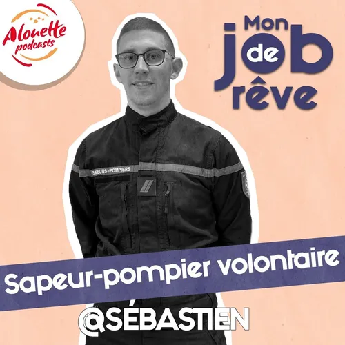 Sébastien, sapeur pompier volontaire : un rêve devenu réalité