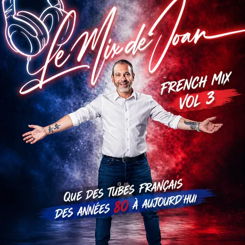 LE MIX DE JOAN SPECIAL FRENCH MIX VOL 3