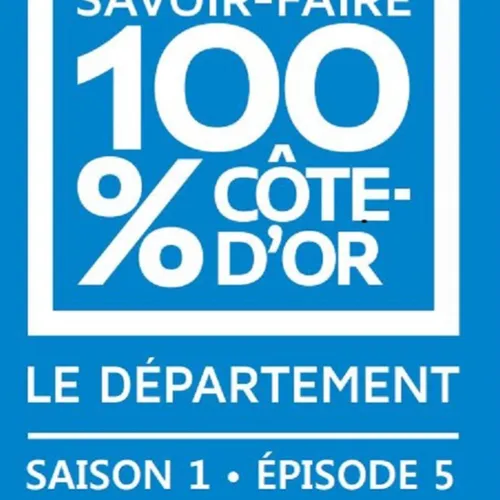 Savoir-faire 100% Côte d’Or : direction le pays d'Arnay - Liernais