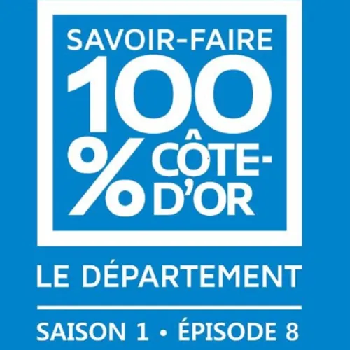 Savoir-faire 100% Côte d’Or : direction le secteur de Selongey