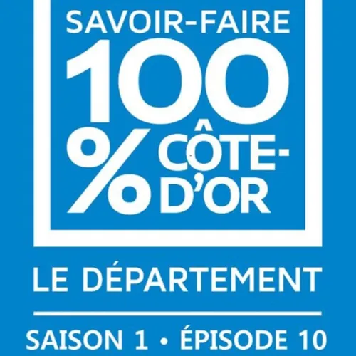 Savoir-faire 100% Côte d’Or : direction le secteur de...