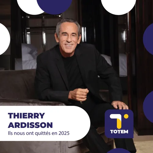 ILS NOUS ONT QUITTÉS EN 2025 - Thierry Ardisson, celui qui se...