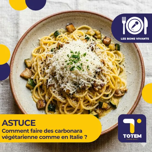 ASTUCE - Comment faire des carbonara végétarienne comme en Italie ?