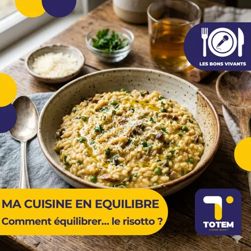 MA CUISINE EN EQUILIBRE -  Comment équilibrer… le risotto ?