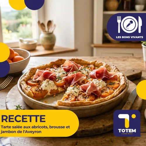 RECETTE - Tarte salée aux abricots, brousse et jambon de l'Aveyron