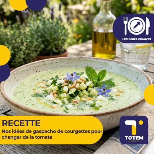 RECETTE - Nos idées de gaspacho de courgettes pour changer de la...
