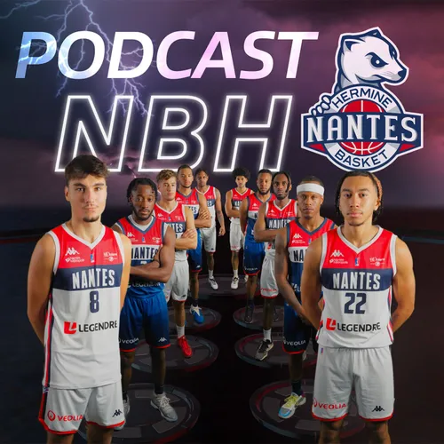 Début de saison avec Antoine Michon - NBH Le Podcast