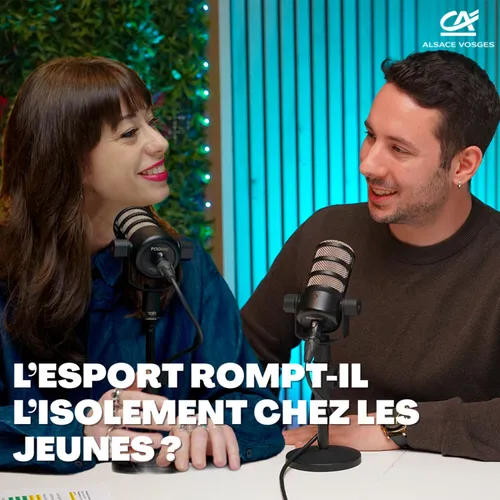 L'Esport permet-il de rompre l'isolement chez les jeunes ? Avec...