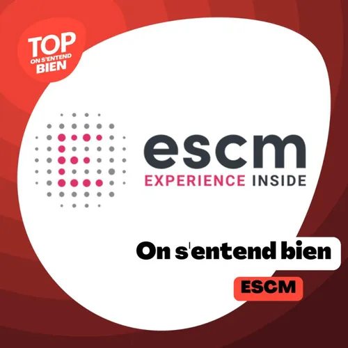 On s'entend bien - ESCM