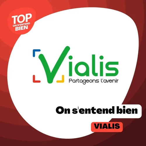 On s'entend bien - Vialis